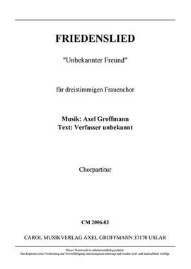 Groffmann, A: Friedenslied "Unbekannter Freund"