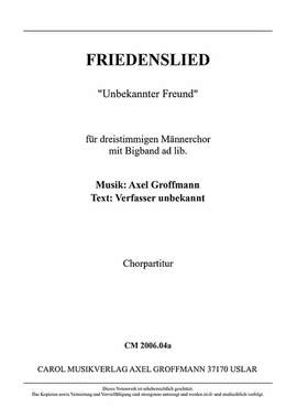 Groffmann, A: Friedenslied "Unbekannter Freund"