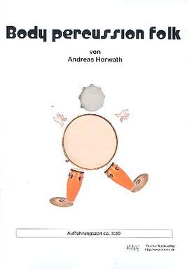 Horwath, A: Body Percussion Folk