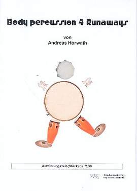 Horwath, A: Body Percussion 4 Runaways