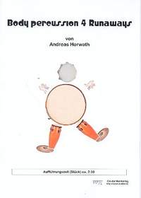 Horwath, A: Body Percussion 4 Runaways