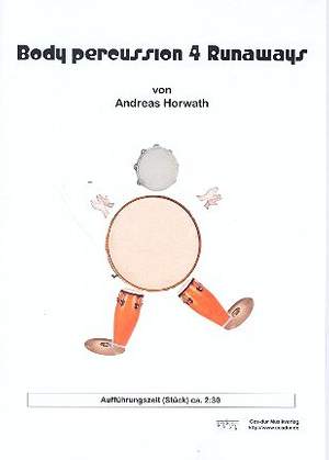 Horwath, A: Body Percussion 4 Runaways