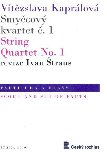 Kapralova, V: String Quartet no.1 op.8
