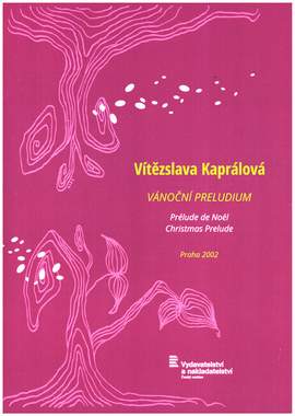 Kapralova, V: Vanocni preludium