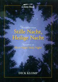 Klomp, D: Variatis over "Stille Nacht, Heilige Nacht"