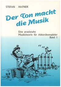 Hafner, S: Der Ton macht die Musik Band 1