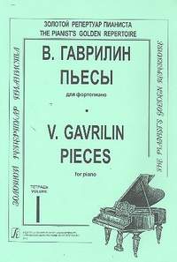 Gavrilin, V: Pieces vol.1