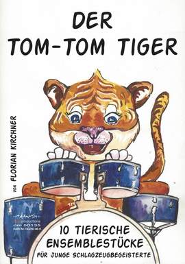 KIRCHNER, F: Der TOM-TOM Tiger
