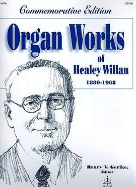Willan, H: Organ Works of Healey Willan