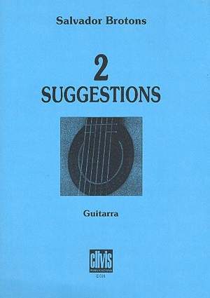 Brotons, S: 2 Suggestions op.23 para guitarra