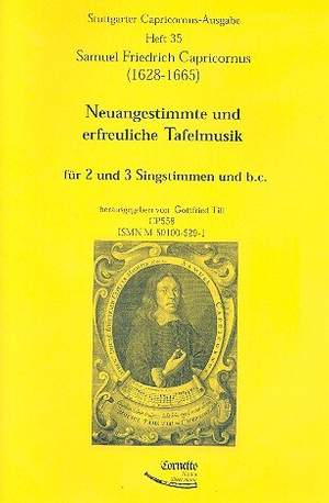 Capricornus, S F: Neuangestimmte und erfreuliche Tafelmusik