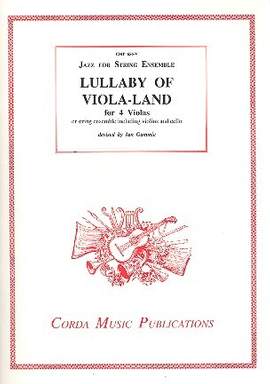 Gammie, I: Lullaby of Viola-Land for 4 violas