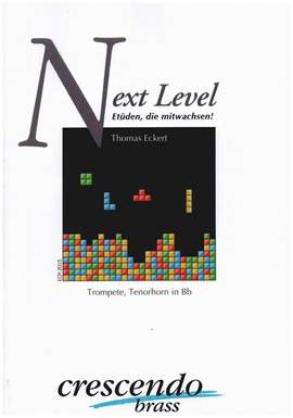 Eckert, T: Next Level - Etüden, die mitwachsen
