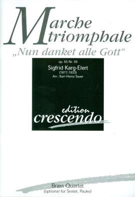 Karg-Elert, S: Marche triomphale "Nun danket alle Gott" op.65 Nr.59
