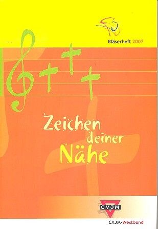 Zeichen deiner Nähe - Bläserheft 2007
