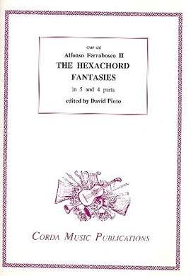 Ferrabosco, A I: The Hexachord Fantasies in 5 and 4 parts