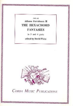 Ferrabosco, A I: The Hexachord Fantasies in 5 and 4 parts