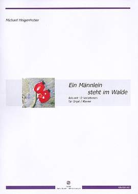 Heigenhuber, M: Aria mit 12 Variationen über Ein Männlein steht im Walde