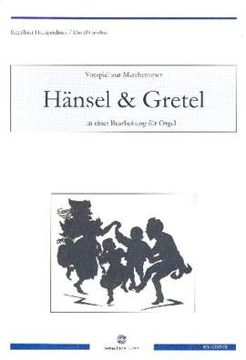 Humperdinck, E: Vorspiel zur Märchenoper Hänsel und Gretel
