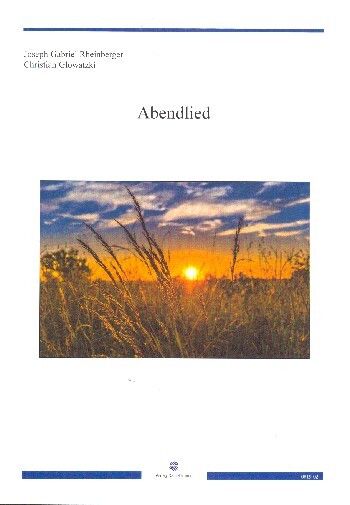 Rheinberger, J G: Abendlied