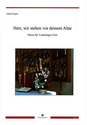 Figura, A: Herr, wir stehen vor deinem Altar