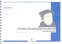 Behrends, A: 12 kleine Choralfantasien im alten