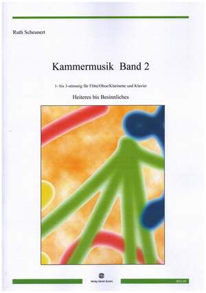 Scheunert, R: Kammermusik Band 2