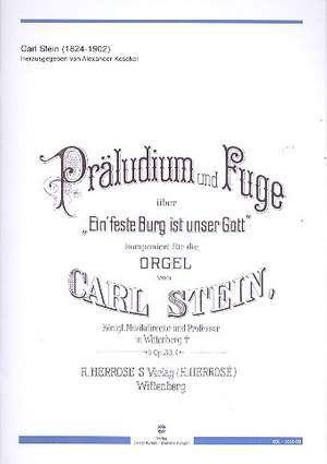 Stein, C: Präludium und Fuge über Ein feste Burg