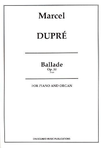 Dupré, M: Ballade op.30