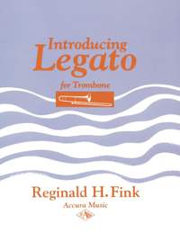 Fink, R H: Introducing Legato for Trombone