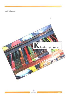 Scheunert, R: Klavierwerke Band 1