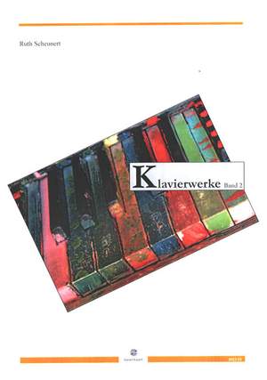 Scheunert, R: Klavierwerke Band 2