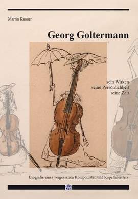 Knauer, M: Georg Goltermann - sein Wirken, seine Persönlichkeit,