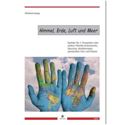 Arning, E: Himmel, Erde, Luft und Meer (Kantate)