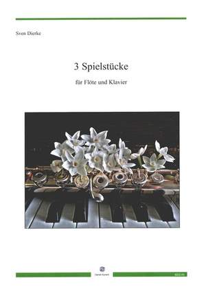 Dierke, S: 3 Spielstücke