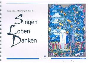 Leibe, B: Choralvorspiele Band 3 - Singen - loben - danken