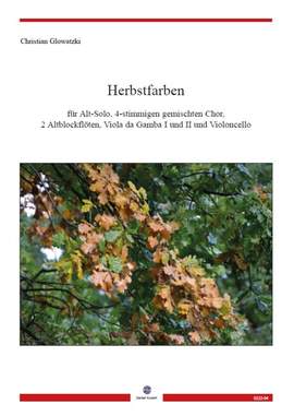 Glowatzki, C: Herbstfarben zu BWV 106