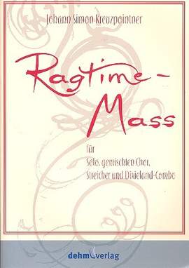 Kreuzpointner, J S: Ragtime-Mass