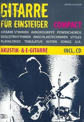 Kessler, D: Gitarre für Einsteiger compact (+CD)