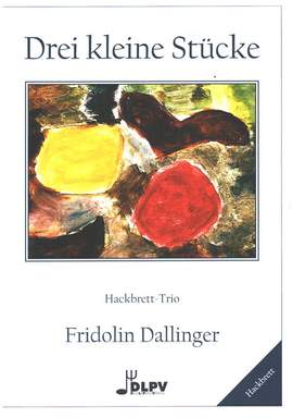 Dallinger, F: 3 kleine Stücke