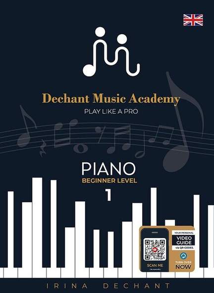 Dechant, I: Play like a Pro - Piano Beginner Level 1 (+QR-Code)