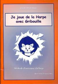 Frouvelle, I: Je joue la harpe avec Gribouille