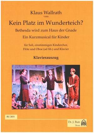 Wallrath, K: Kein Platz im Wunderteich? Bethesda wird zum Haus der Gnade