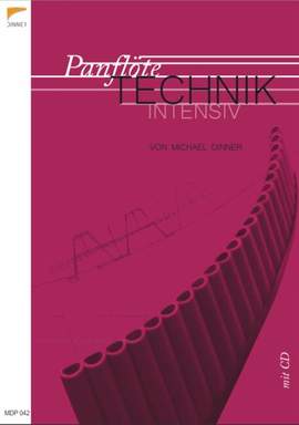 Dinner, M: Panflöte - Technik intensiv (+CD)