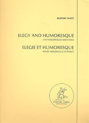 Matz, R: Elegie et Humoresque