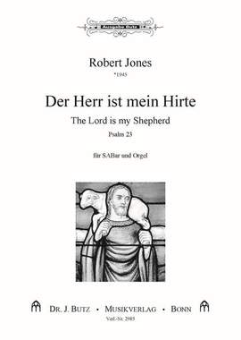 Jones, R: Der Herr ist mein Hirte - The Lord is my shepherd