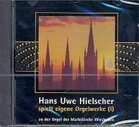 Hielscher, H U: Hans Uwe Hielscher spielt eigene Orgelwerke 1