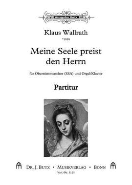 Wallrath, K: Meine Seele preist den Herrn