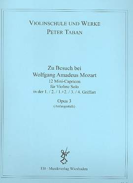 Taban, P: Zu Besuch bei Wolfgang Amadeus Mozart op.3