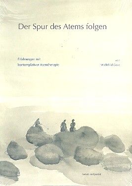 Geue, M: Der Spur des Atems folgen Erfahrungen